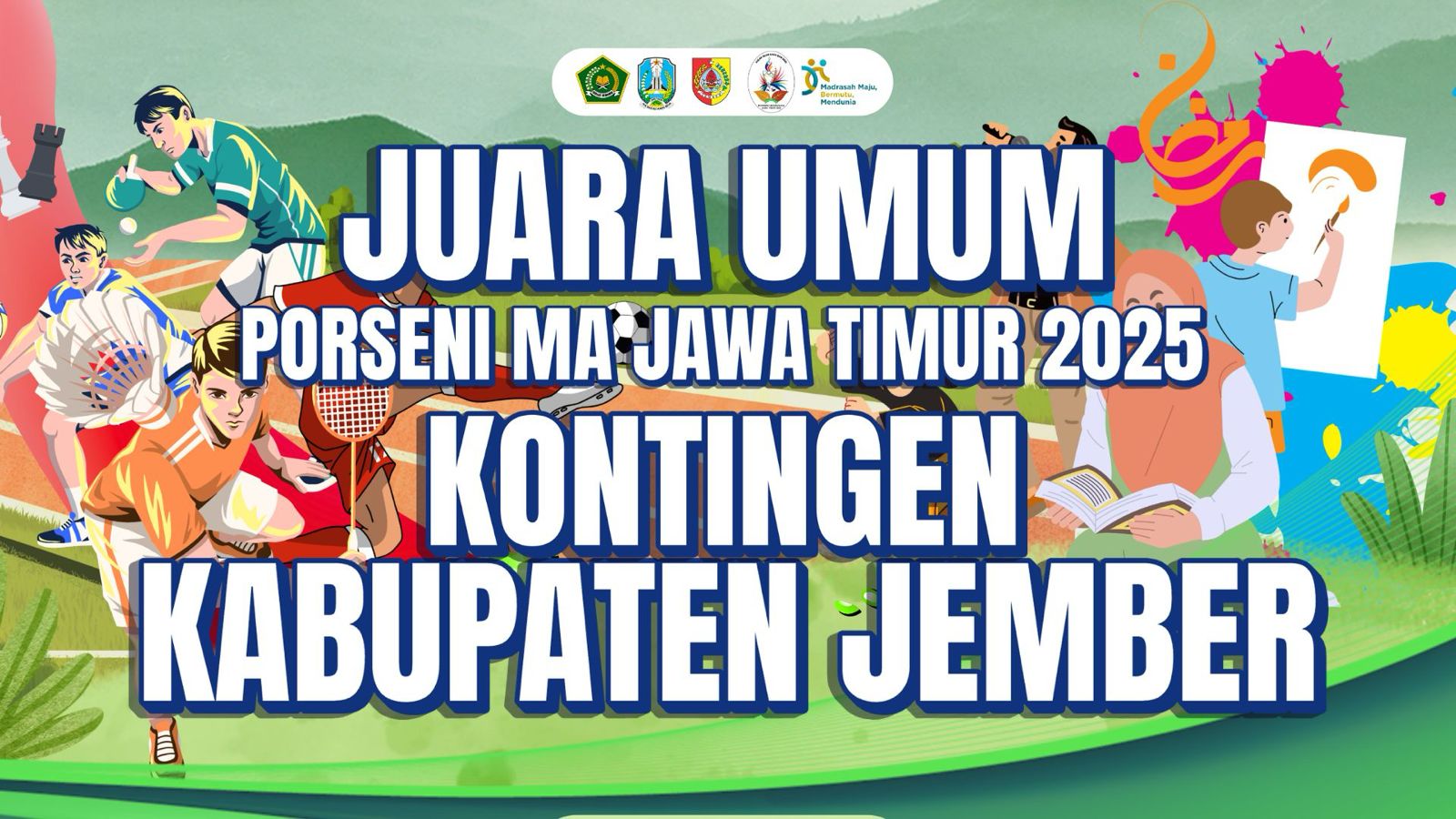 🏆 KABUPATEN JEMBER RAIH GELAR JUARA UMUM PORSENI MA JAWA TIMUR 2025